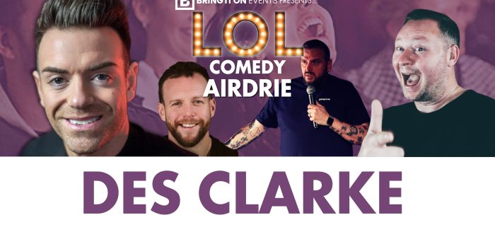 LOL Comedy Airdrie with Des Clarke