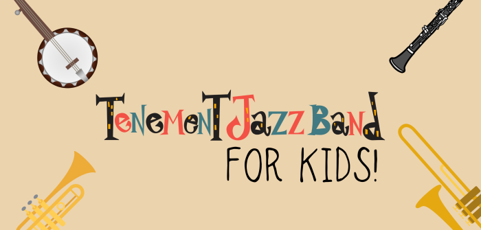 Music in the Museum: The Tenement Jazz Band for Kids!
