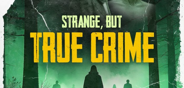 Strange, but True Crime